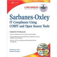 Sarbanes-Oxley IT Compliance Using COBIT and Open Source Tools