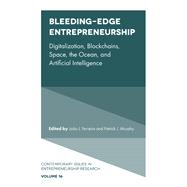 Bleeding-Edge Entrepreneurship