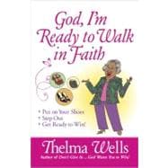 God, I'm Ready to Walk in Faith