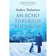 An Echo Through the Snow A Novel