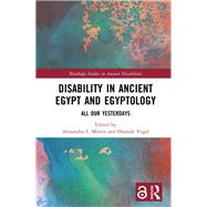 Disability in Ancient Egypt and Egyptology