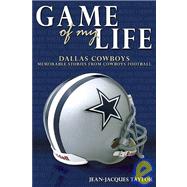 Dallas Cowboys: Memorable Stories of Cowboy's Football