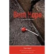 Bent Hope: A Street Journal