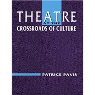 Theatre at the Crossroads of Culture