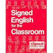 Signed English for the Classroom