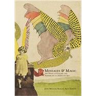 Messages & Magic: 100 Years of Collage and Assemblage in American Art