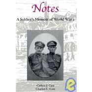 Notes : A Soldier's Memoir of World War I