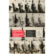 Reckoning with Restorative Justice