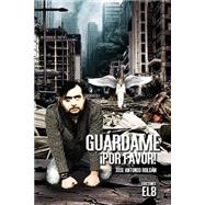 Guárdame, ¡por favor!/ Save me, please!