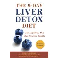 The 9-Day Liver Detox Diet The Definitive Diet that Delivers Results