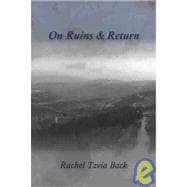 On Ruins & Return