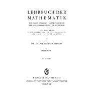 Lehrbuch der Mathematik zum Selbstunterricht und für Studierende der Naturwissenschaften und der Technik