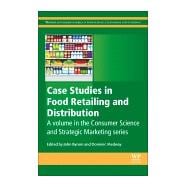 Case Studies in Food Retailing and Distribution