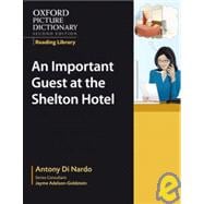 Oxford Picture Dictionary Reading Library:  An Important Visitor at the Shelton Hotel (Workplace)