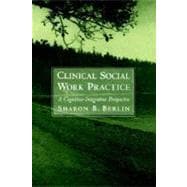 Clinical Social Work Practice A Cognitive-Integrative Perspective