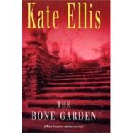 The Bone Garden; A Wesley Peterson Crime Novel