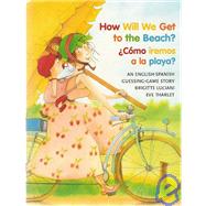 How Will We Get to the Beach? / Como Iremos a la Playa?
