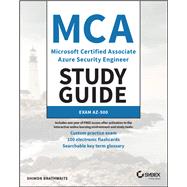 MCA Microsoft Certified Associate Azure Security Engineer Study Guide Exam AZ-500
