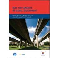 Role for Concrete in Global Development: Proceedings of the International Conference held at the University of Dundee, Scotland, UK, on 10 July 2008 (EP 86)