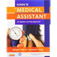 Kinn's the Administrative Medical Assistant Medical Assisting Online With ICD-10 Supplement: An Applied Learning Approach