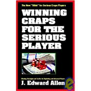 Winning Craps for the Serious Player