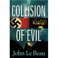 Collision of Evil A Franz Waldbaer Thriller