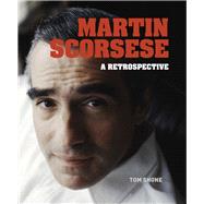 Martin Scorsese A Retrospective