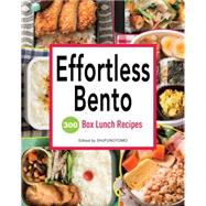 Effortless Bento 300 Japanese Box Lunch Recipes