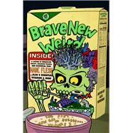 Brave New Weird Volume Three The Best New Weird Horror, Volume Three