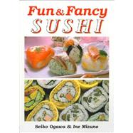Fun and Fancy Sushi,9784889960372