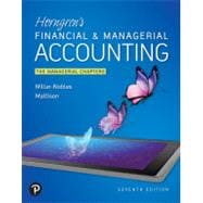 MyLab Accounting with Pearson eText -- Instant Access -- for Horngren's Financial & Managerial Accounting, The Financial Chapters (Sussex IA)