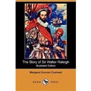 The Story of Sir Walter Raleigh