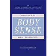 Body Sense : Balancing Your Weight and Emotions