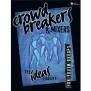Crowd Breakers and Mixers