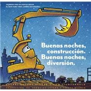 Buenas noches, construcción. Buenas noches, diversión. (Goodnight, Goodnight, Construction Site Spanish language edition) (Bilingual Children's Book, Spanish Books for Kids)