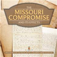 The Missouri Compromise and Its Effects | Missouri History Textbook Grade 5 | Children's American History