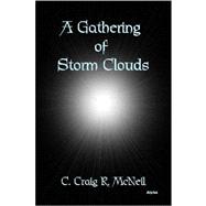 A Gathering of Storm Clouds