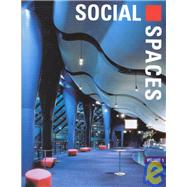 Social Spaces : A Pictorial Review