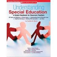 Understanding Special Education A Helpful Handbook For Classroom Teachers