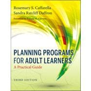 Planning Programs for Adult Learners : A Practical Guide
