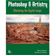 Photoshop 6 Artistry : Mastering the Digital Image