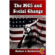 The MC5 and Social Change