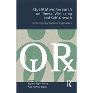 Qualitative Research on Illness, Wellbeing and Self-Growth: Contemporary Indian Perspectives