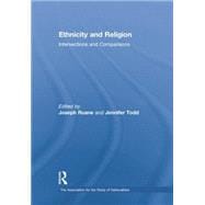 Ethnicity and Religion: Intersections and Comparisons