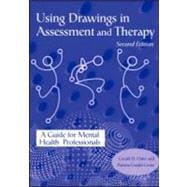 Using Drawings in Assessment and Therapy: A Guide for Mental Health Professionals