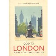 Ode to London Poems to Celebrate the City