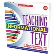 Teaching Informational Text: A Complete Interactive Whiteboard Curriculum Everything You Need to Target and Teach Key Text Structures and Features to Help Students Meet Higher Standards