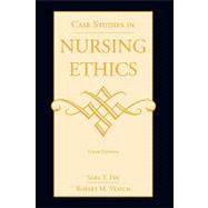 Case Studies in Nursing Ethics