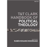 T&T Clark Handbook of Political Theology