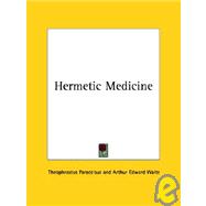 Hermetic Medicine